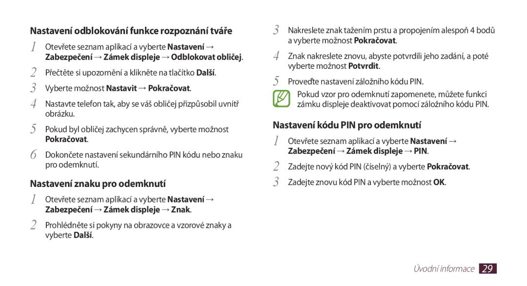 Samsung GT-N8000ZWAATO, GT-N8000EAAATO manual Nastavení odblokování funkce rozpoznání tváře, Nastavení znaku pro odemknutí 