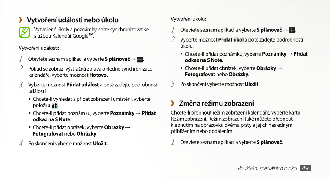 Samsung GT-N8000ZWAXSK, GT-N8000EAAATO manual ›› Vytvoření události nebo úkolu, ›› Změna režimu zobrazení, Odkaz na S Note 