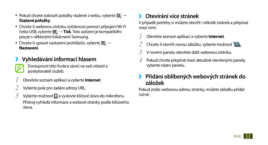 Samsung GT-N8000ZWAXEZ manual ›› Vyhledávání informací hlasem, ›› Otevírání více stránek, Stažené položky, Nastavení 