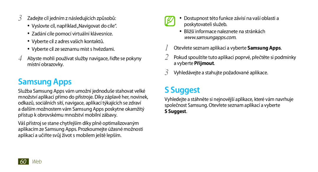 Samsung GT-N8000GRAXEZ manual Samsung Apps, Suggest, Vyberte Přijmout, Vyhledávejte a stahujte požadované aplikace 