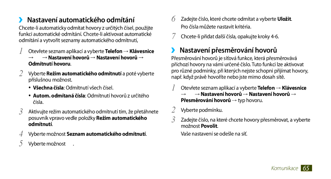 Samsung GT-N8000ZWAATO manual ›› Nastavení automatického odmítání, ›› Nastavení přesměrování hovorů, Odmítnutí hovoru 