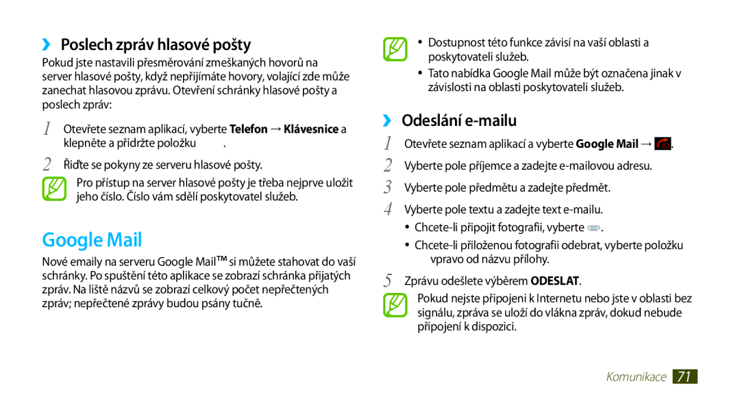 Samsung GT-N8000ZWAXEZ, GT-N8000EAAATO, GT-N8000ZWAEUR Google Mail, ›› Poslech zpráv hlasové pošty, ›› Odeslání e-mailu 