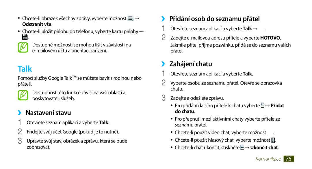 Samsung GT-N8000EAAXEZ manual Talk, ›› Nastavení stavu, ›› Přidání osob do seznamu přátel, ›› Zahájení chatu, Do chatu 