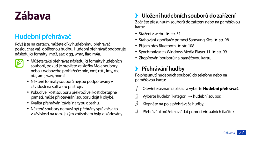 Samsung GT-N8000GRAXSK, GT-N8000EAAATO Hudební přehrávač, ›› Uložení hudebních souborů do zařízení, ›› Přehrávání hudby 