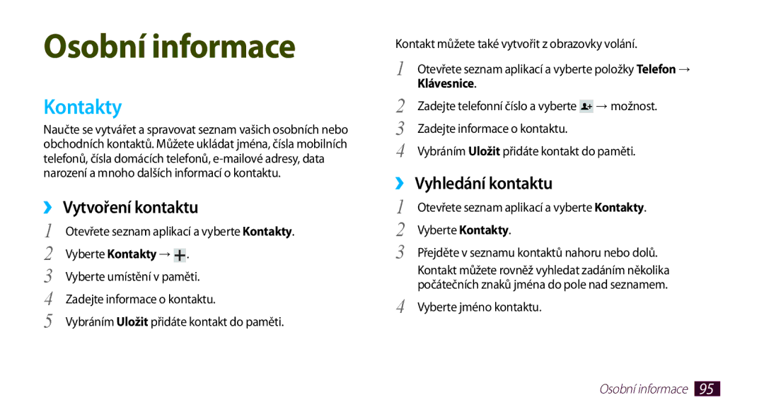 Samsung GT-N8000GRAXSK, GT-N8000EAAATO, GT-N8000ZWAEUR Kontakty, ›› Vytvoření kontaktu, ›› Vyhledání kontaktu, Klávesnice 