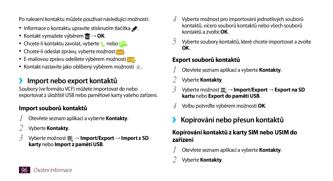 Samsung GT-N8000GRAXEZ manual ›› Import nebo export kontaktů, ›› Kopírování nebo přesun kontaktů, Import souborů kontaktů 