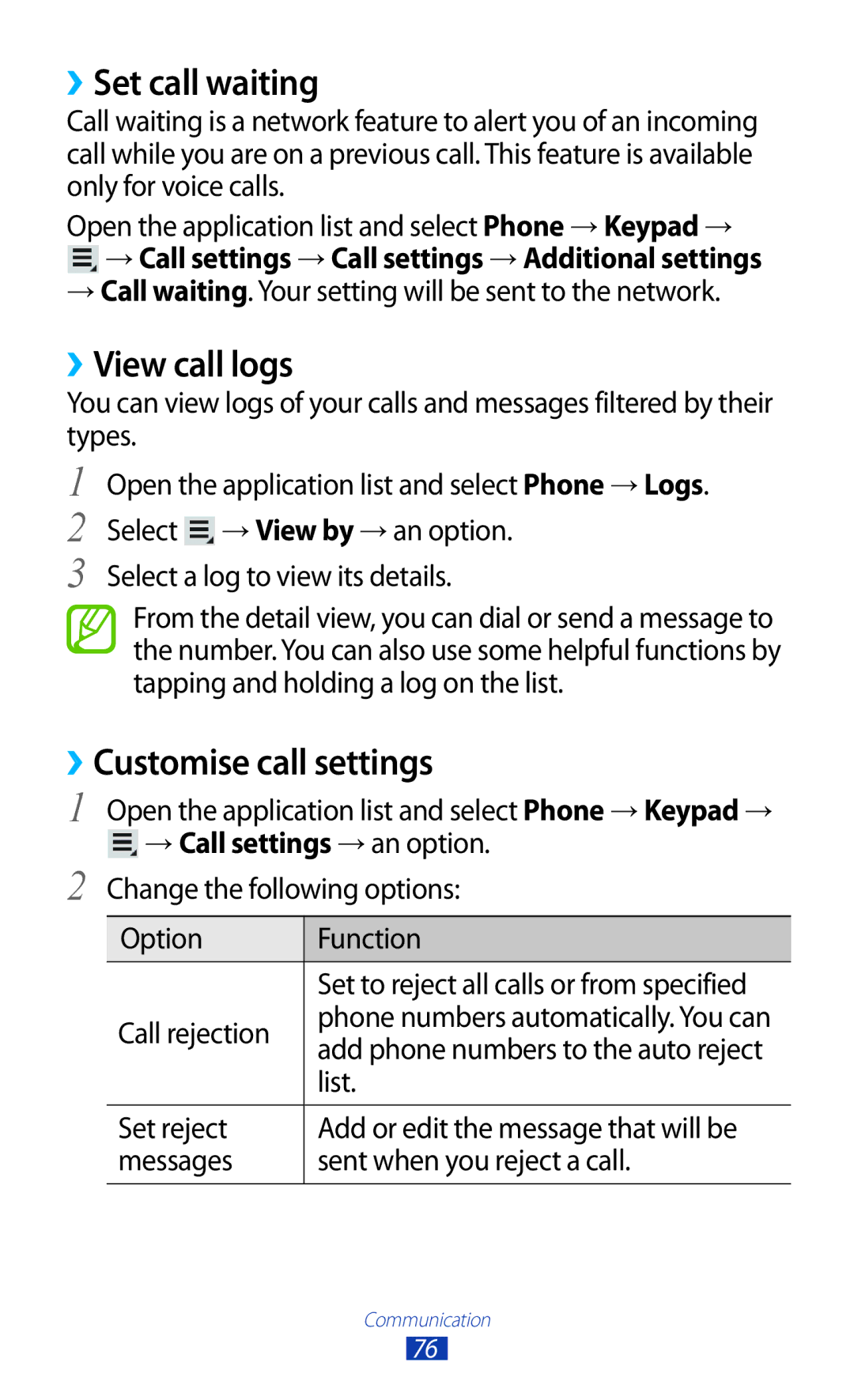 Samsung GT-N8000EAABTU ››Set call waiting, ››View call logs, ››Customise call settings, → Call settings → an option 