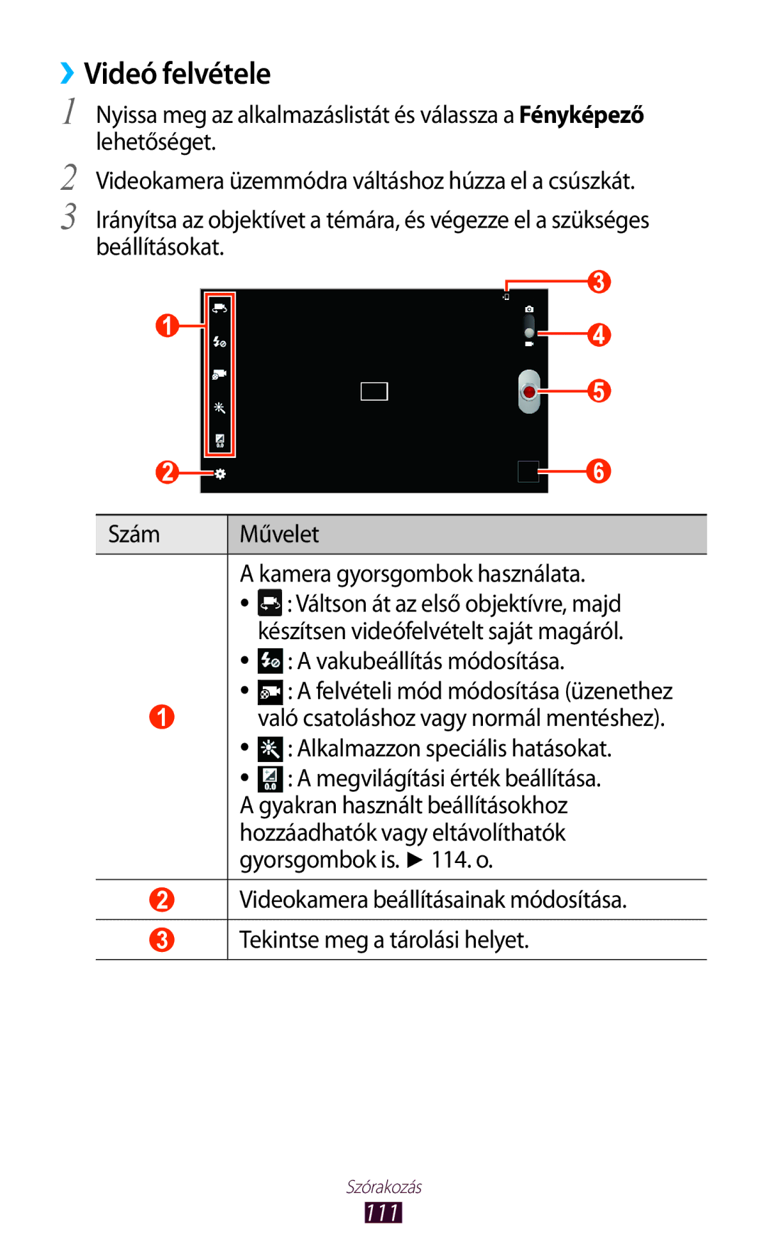 Samsung GT-N8000GRAXEH, GT-N8000EAADBT, GT-N8000ZWAEPL, GT-N8000ZWADBT, GT-N8000EAAATO, GT-N8000GRADBT ››Videó felvétele, 111 