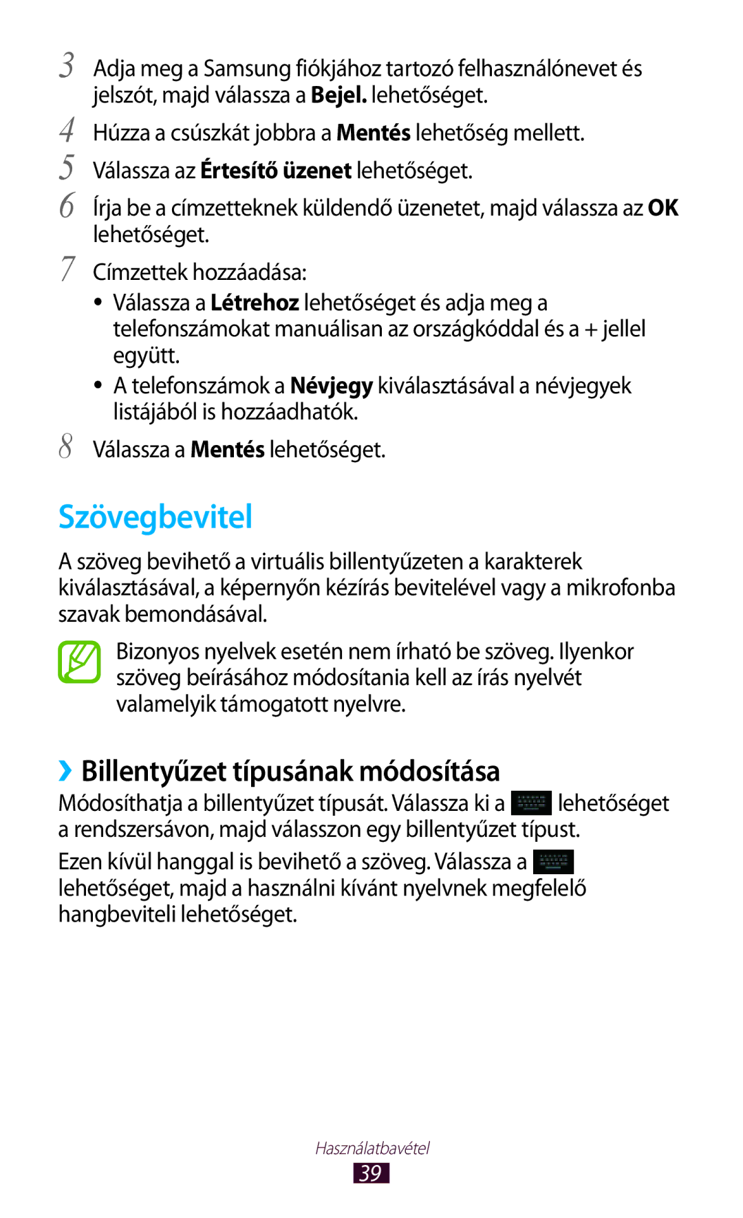 Samsung GT-N8000ZWAEPL, GT-N8000EAADBT, GT-N8000ZWADBT, GT-N8000EAAATO Szövegbevitel, ››Billentyűzet típusának módosítása 