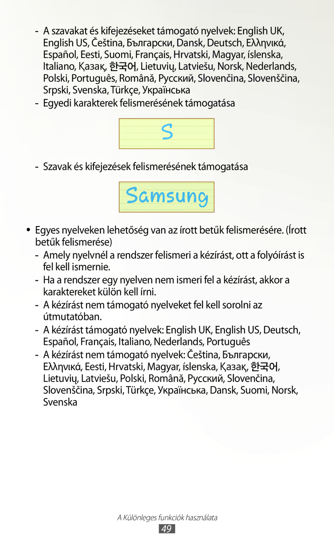 Samsung GT-N8000ZWACOA, GT-N8000EAADBT, GT-N8000ZWAEPL, GT-N8000ZWADBT, GT-N8000EAAATO manual Különleges funkciók használata 