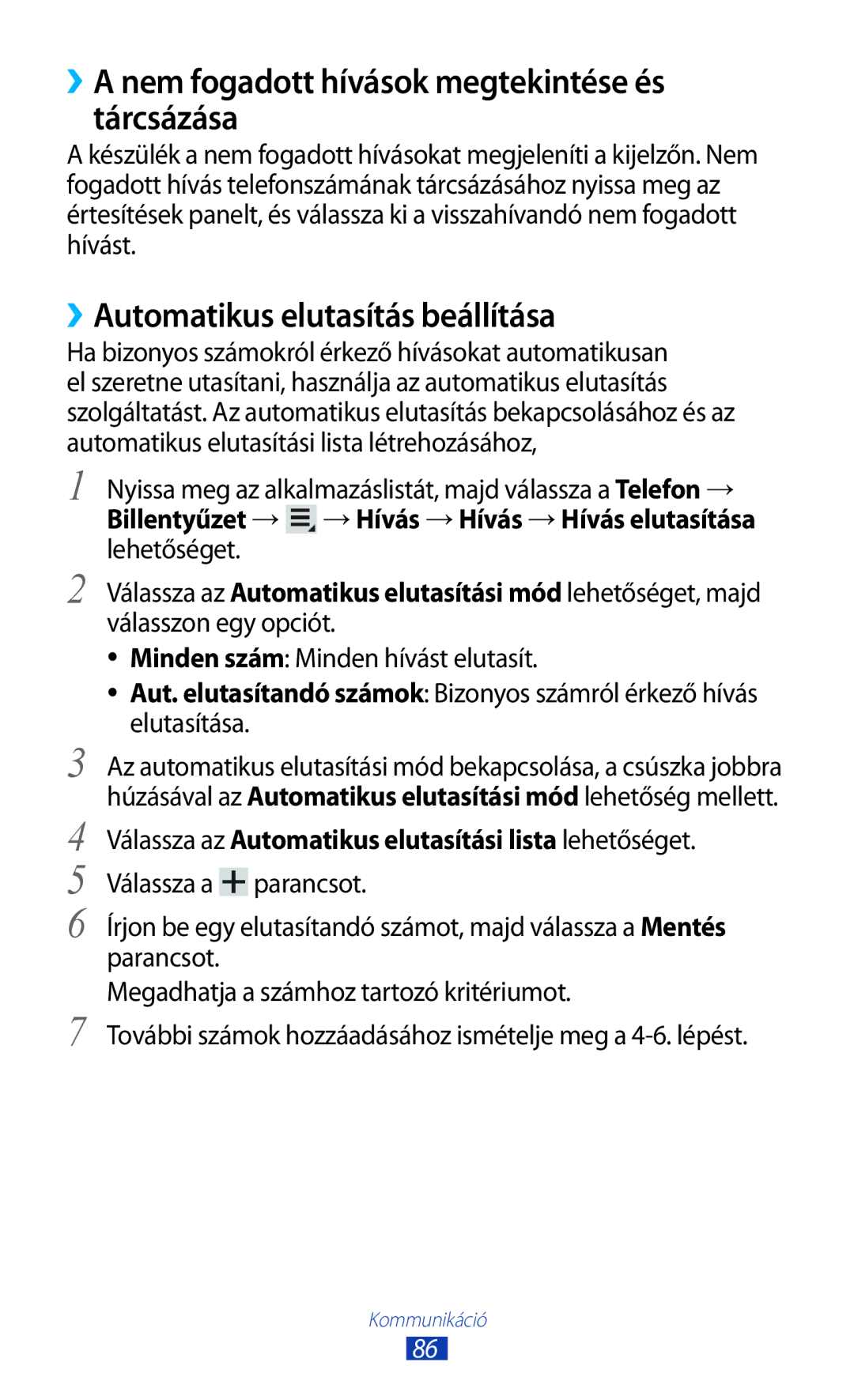 Samsung GT-N8000ZWAXEZ manual ››A nem fogadott hívások megtekintése és tárcsázása, ››Automatikus elutasítás beállítása 