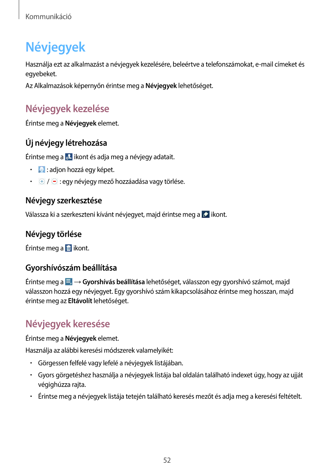 Samsung GT-N8000EAAXEH, GT-N8000EAADBT, GT-N8000ZWAEPL, GT-N8000ZWADBT manual Névjegyek kezelése, Névjegyek keresése 