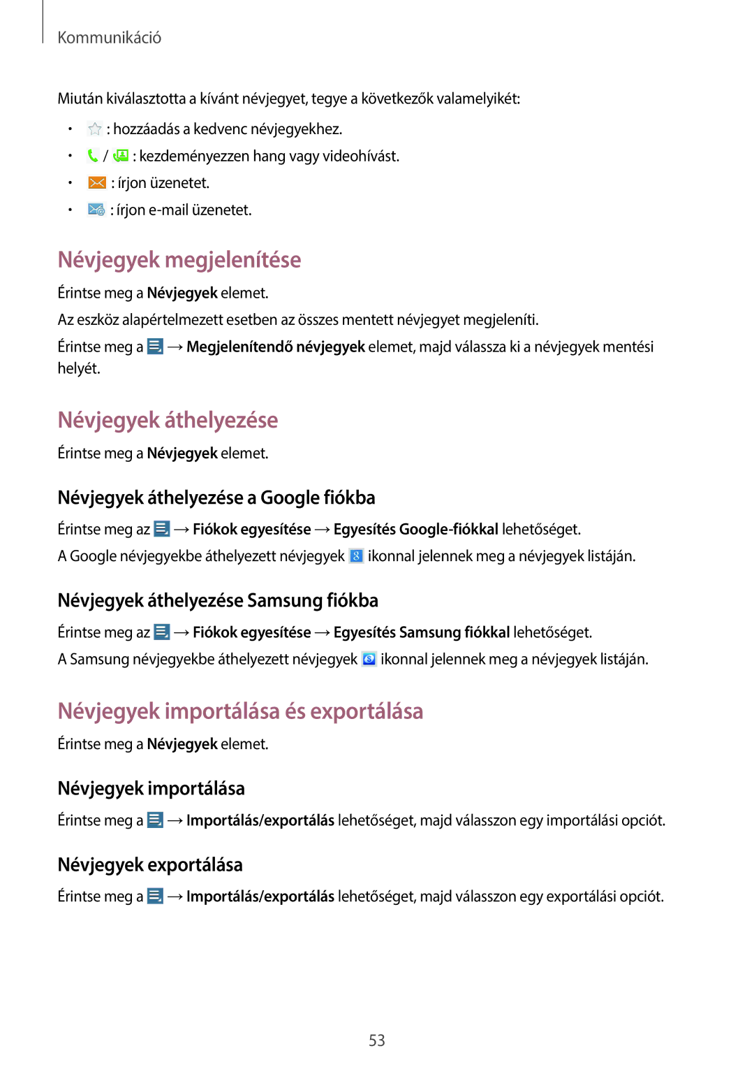 Samsung GT-N8000EAAXEO manual Névjegyek megjelenítése, Névjegyek áthelyezése, Névjegyek importálása és exportálása 