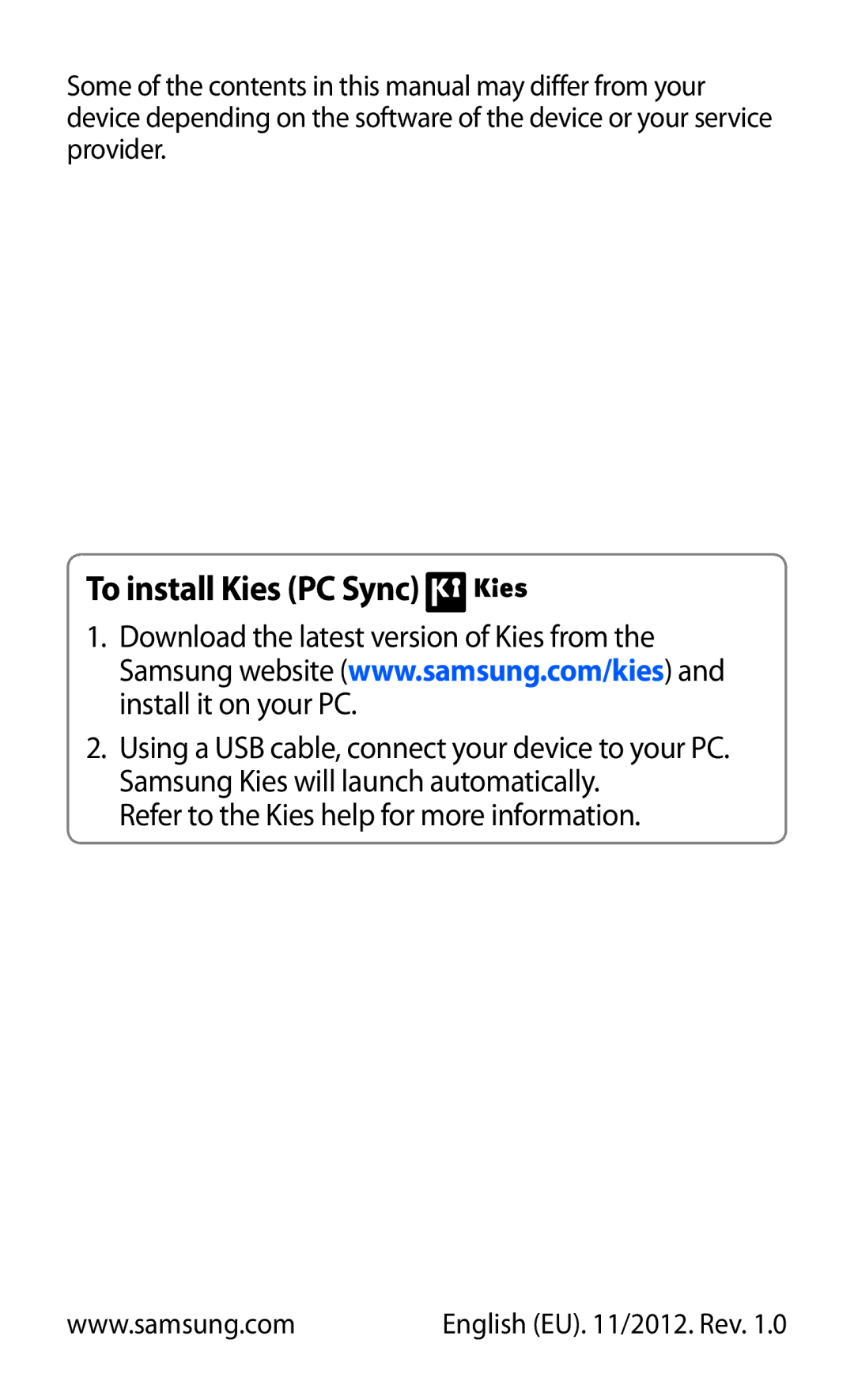 Samsung GT-N8000EAATHR, GT-N8000EAAKSA, GT-N8000ZWFTHR, GT-N8000EAAEGY, GT-N8000ZWAXSG, GT-N8000EAAXSG To install Kies PC Sync 