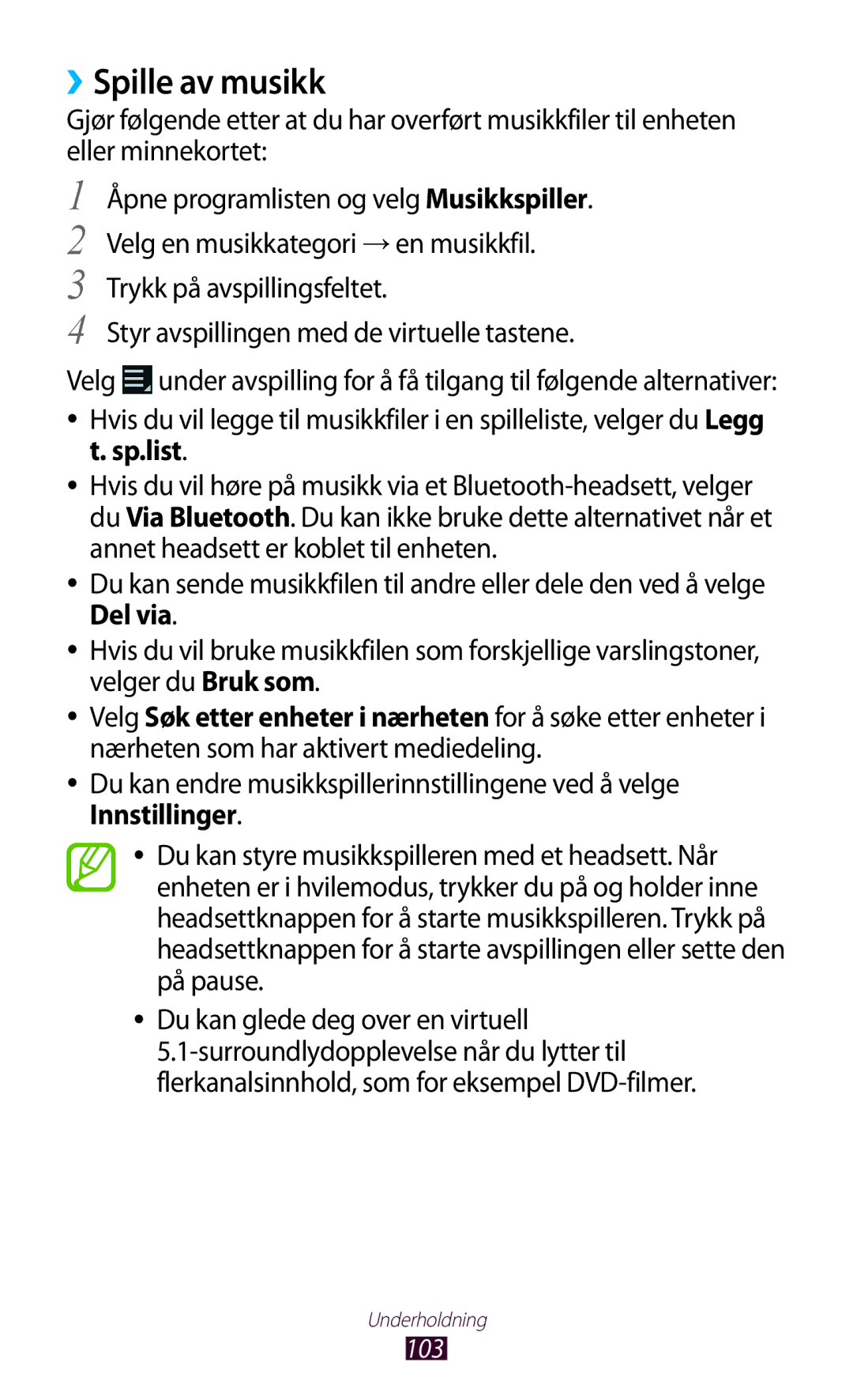 Samsung GT-N8000GRANEE, GT-N8000EAANEE, GT-N8000ZWANEE manual ››Spille av musikk, Styr avspillingen med de virtuelle tastene 