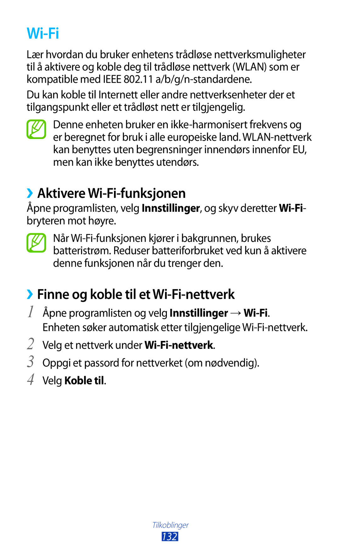 Samsung GT-N8000EAANEE manual ››Aktivere Wi-Fi-funksjonen, ››Finne og koble til et Wi-Fi-nettverk, Velg Koble til 