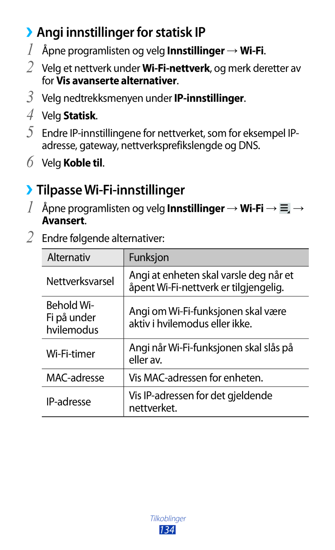 Samsung GT-N8000ZWANEE ››Angi innstillinger for statisk IP, ››Tilpasse Wi-Fi-innstillinger, For Vis avanserte alternativer 