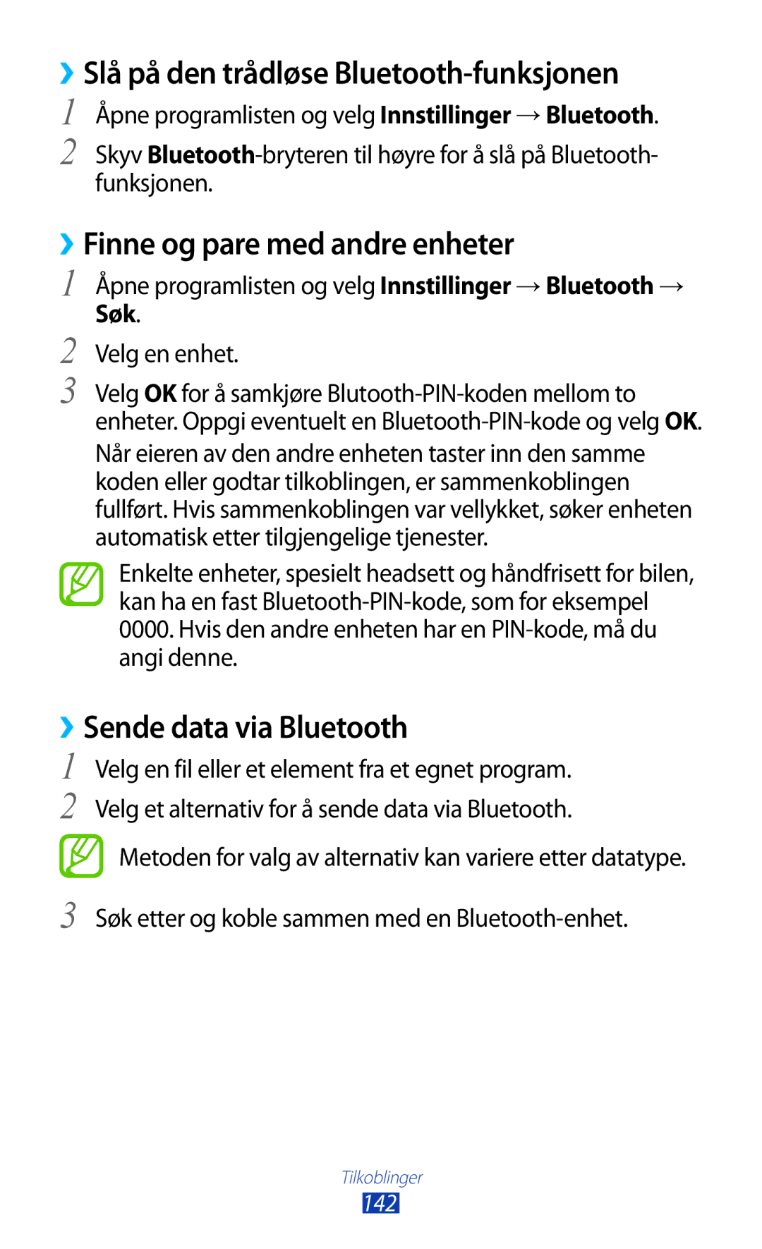 Samsung GT-N8000GRANEE, GT-N8000EAANEE ››Slå på den trådløse Bluetooth-funksjonen, ››Finne og pare med andre enheter, Søk 