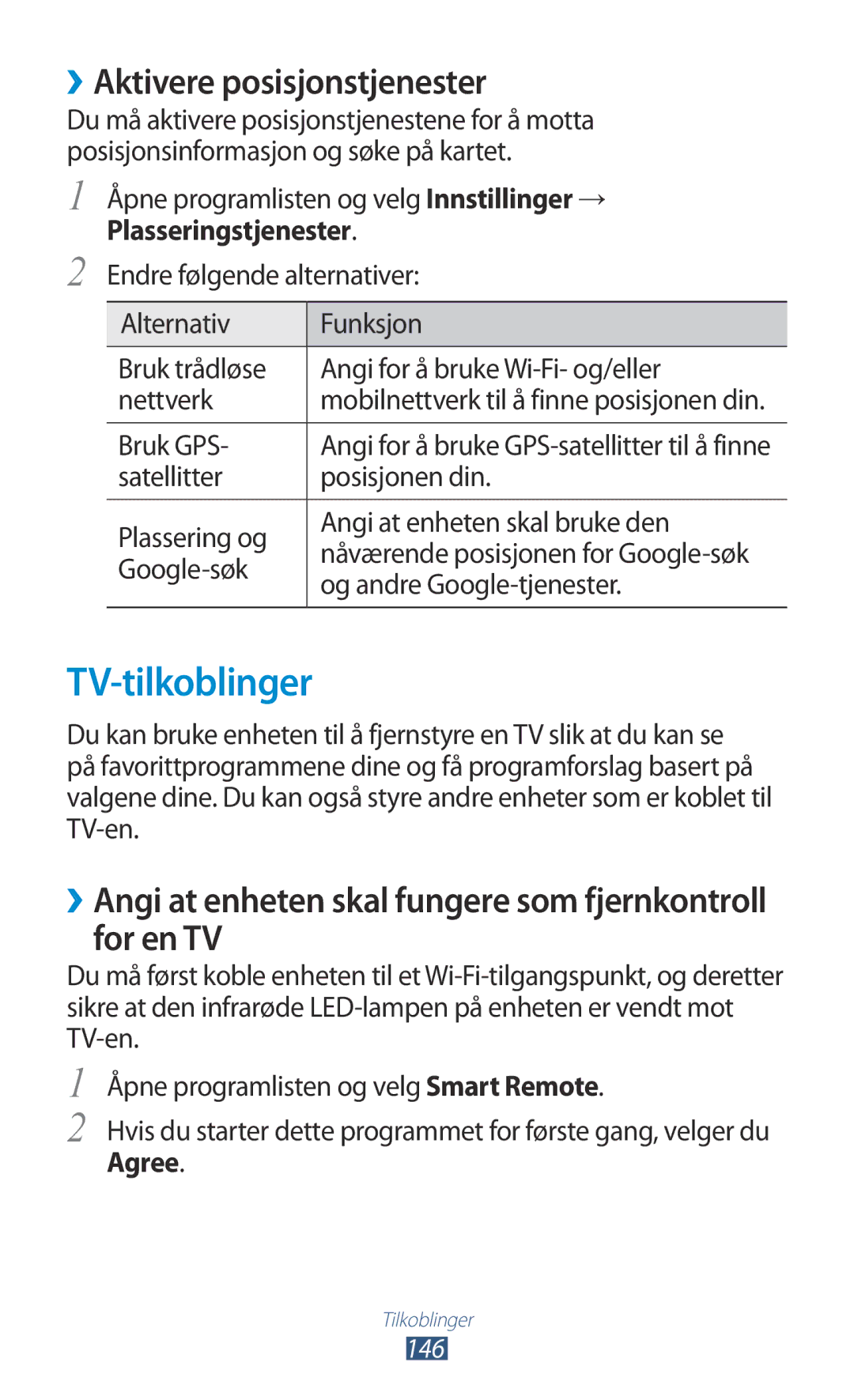 Samsung GT-N8000ZWANEE, GT-N8000EAANEE, GT-N8000GRANEE manual TV-tilkoblinger, ››Aktivere posisjonstjenester, Agree 