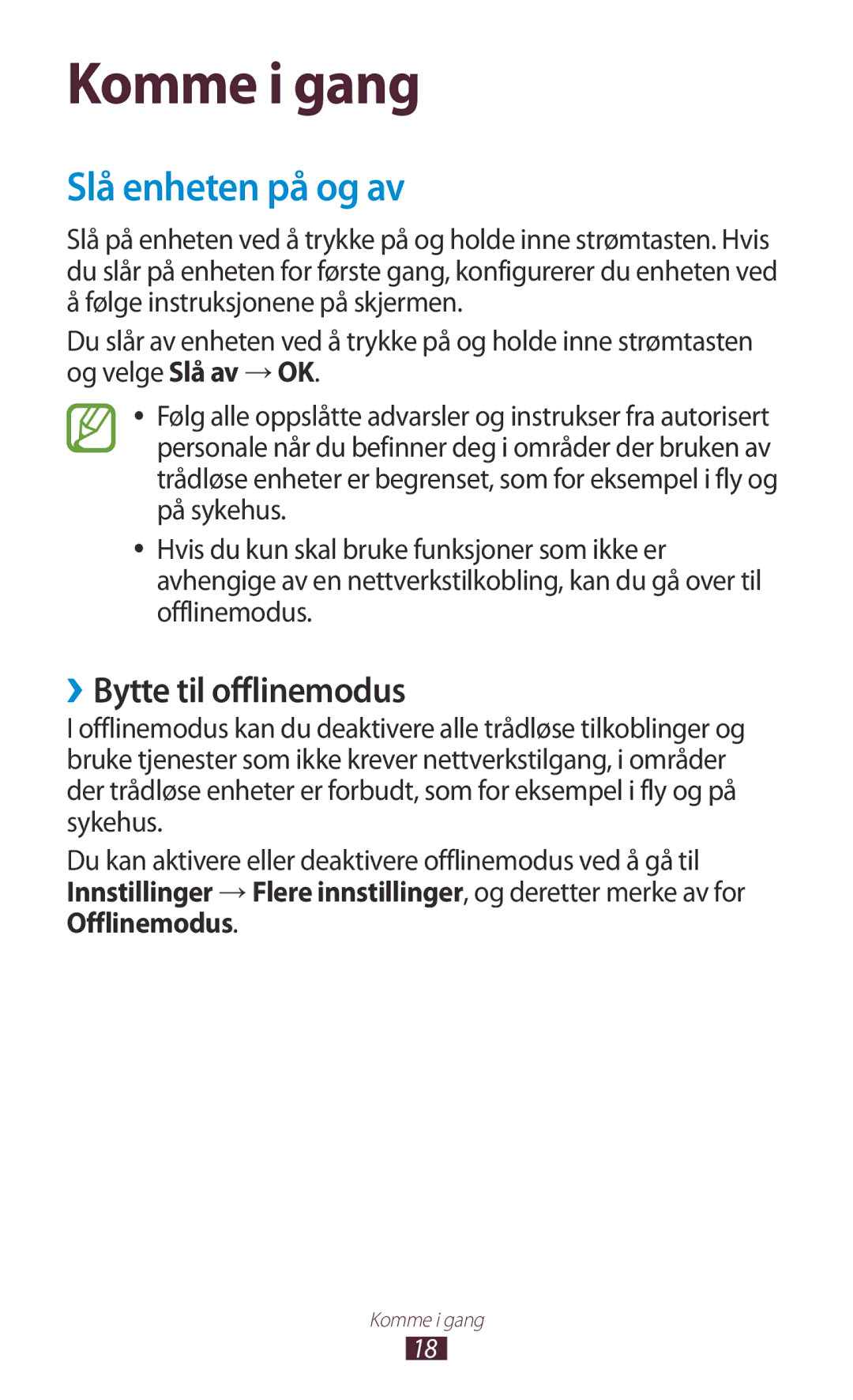 Samsung GT-N8000EAANEE, GT-N8000GRANEE, GT-N8000ZWANEE manual Slå enheten på og av, ››Bytte til offlinemodus 