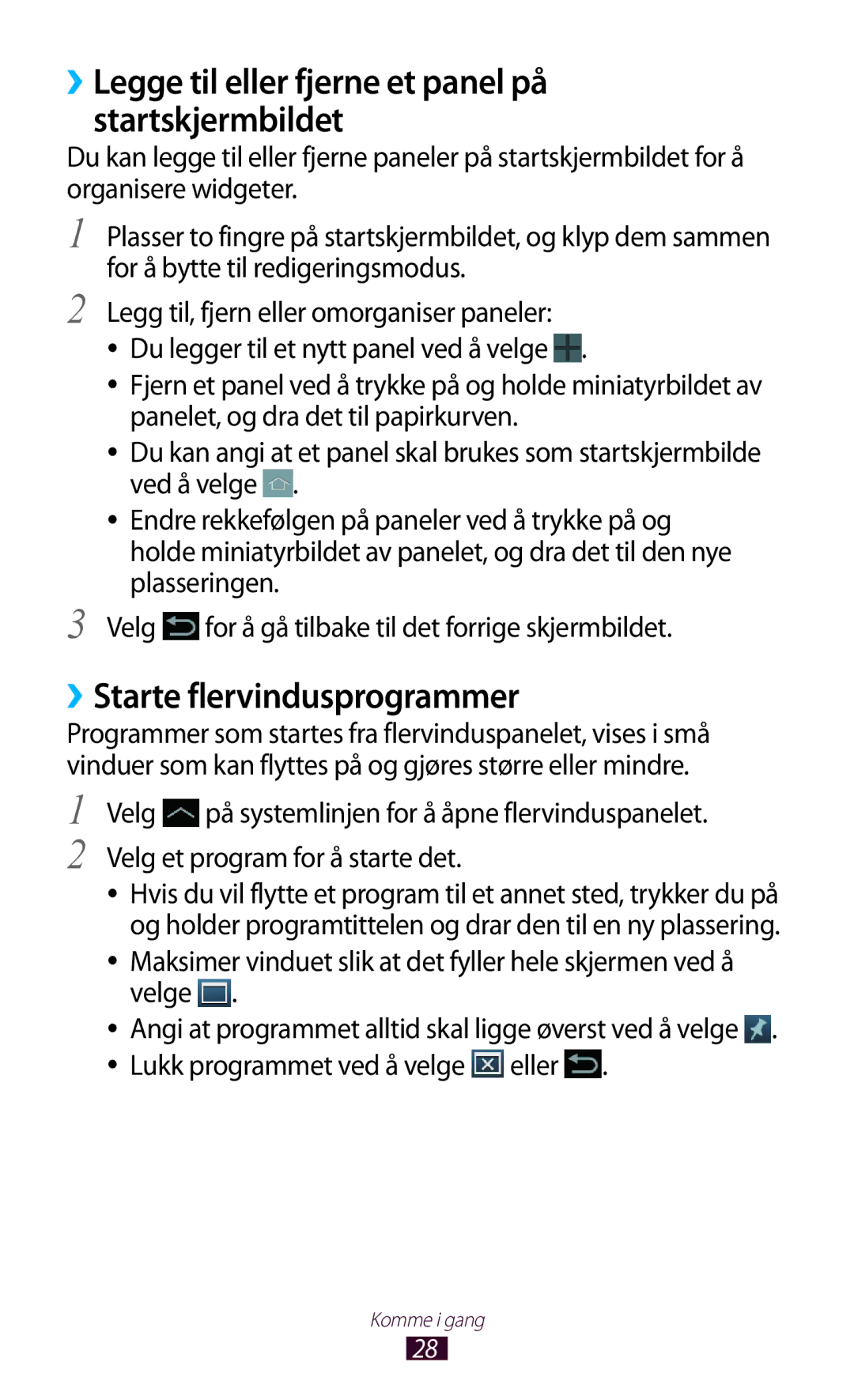 Samsung GT-N8000GRANEE manual ››Legge til eller fjerne et panel på startskjermbildet, ››Starte flervindusprogrammer 