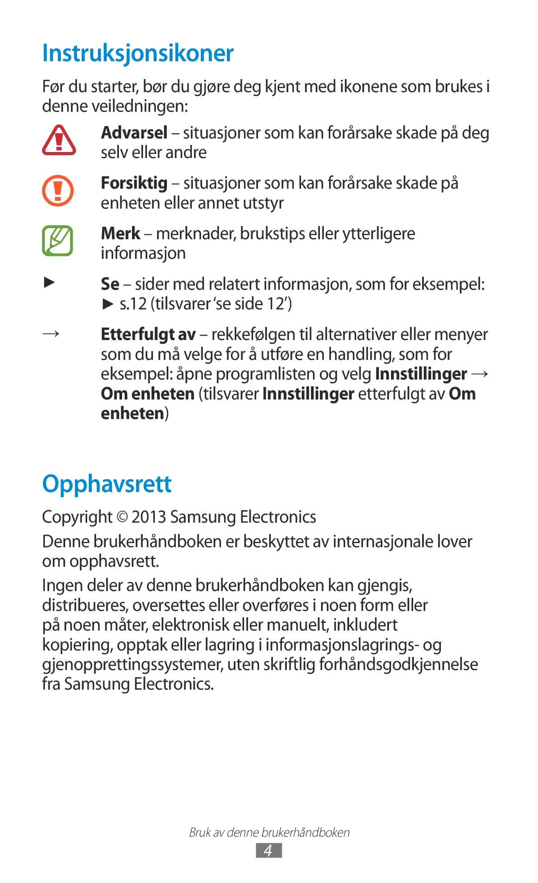 Samsung GT-N8000GRANEE, GT-N8000EAANEE, GT-N8000ZWANEE manual Instruksjonsikoner, Opphavsrett 