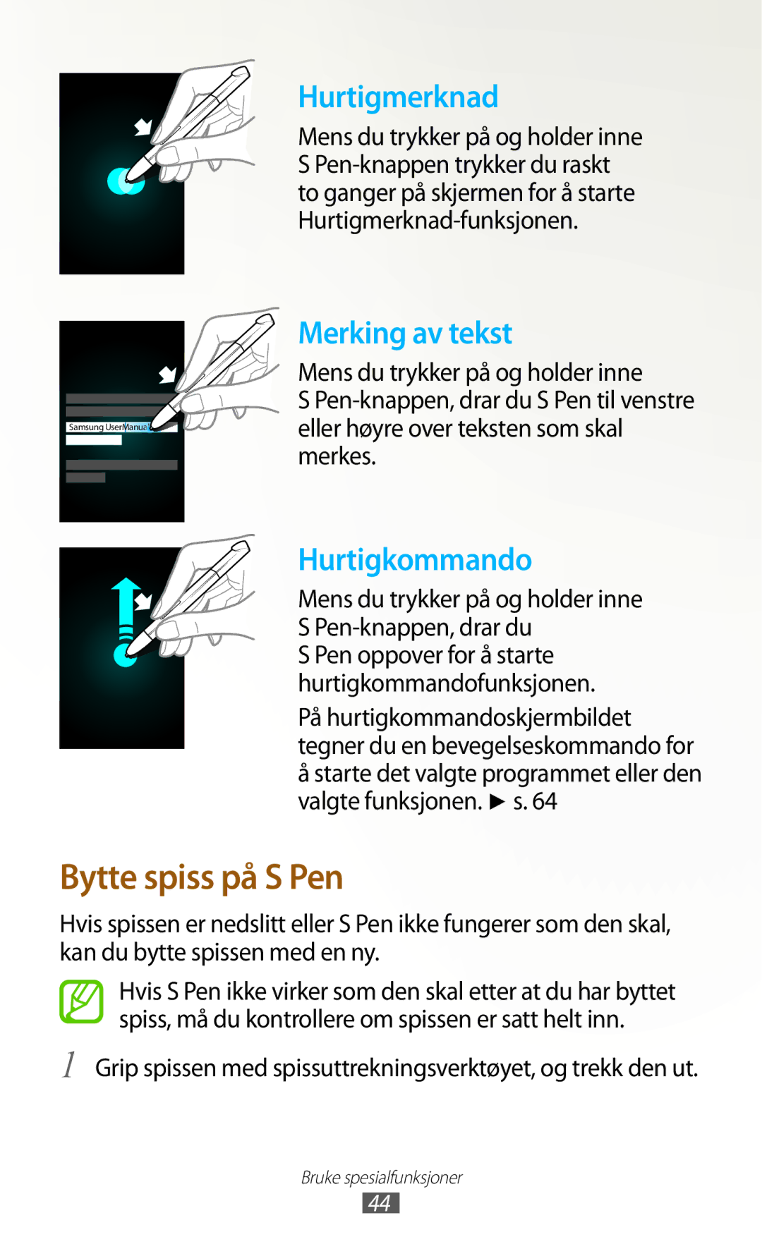 Samsung GT-N8000ZWANEE, GT-N8000EAANEE manual Mens du trykker på og holder inne, Eller høyre over teksten som skal, Merkes 