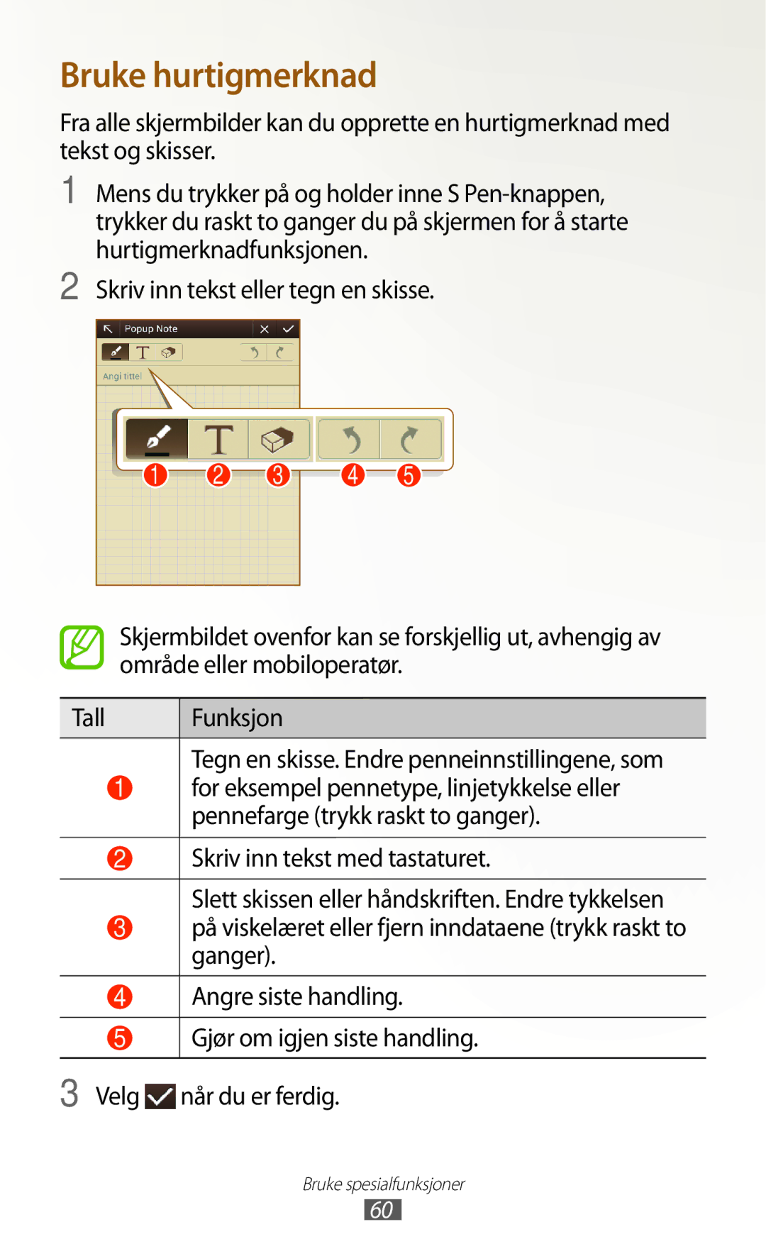 Samsung GT-N8000EAANEE, GT-N8000GRANEE, GT-N8000ZWANEE manual Bruke hurtigmerknad 