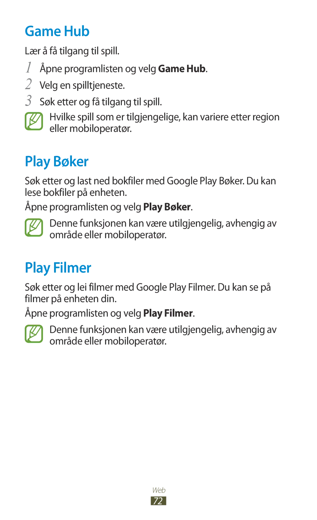 Samsung GT-N8000EAANEE, GT-N8000GRANEE, GT-N8000ZWANEE manual Game Hub, Play Bøker, Play Filmer 