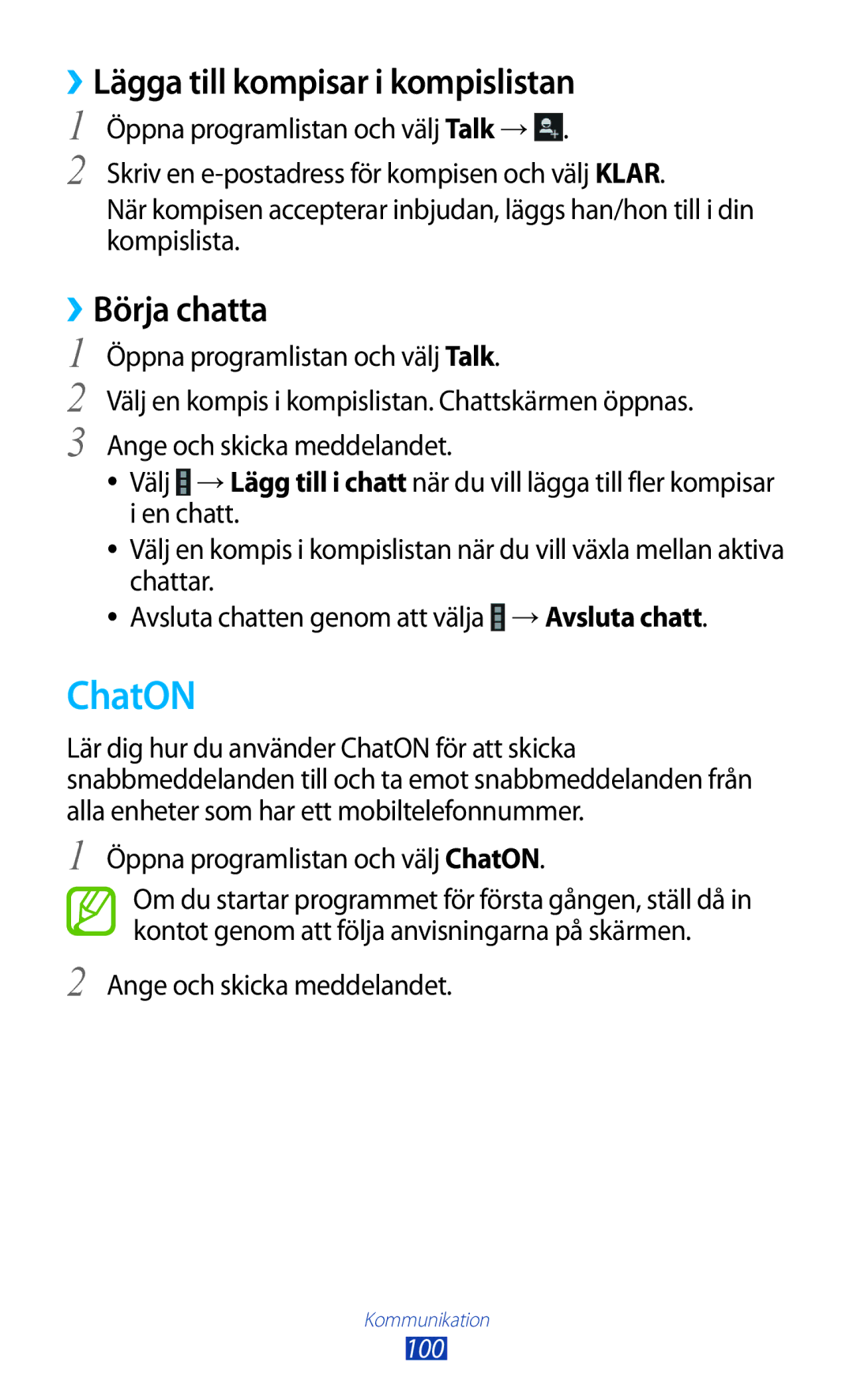 Samsung GT-N8000GRANEE manual ››Lägga till kompisar i kompislistan, ››Börja chatta, Öppna programlistan och välj ChatON 