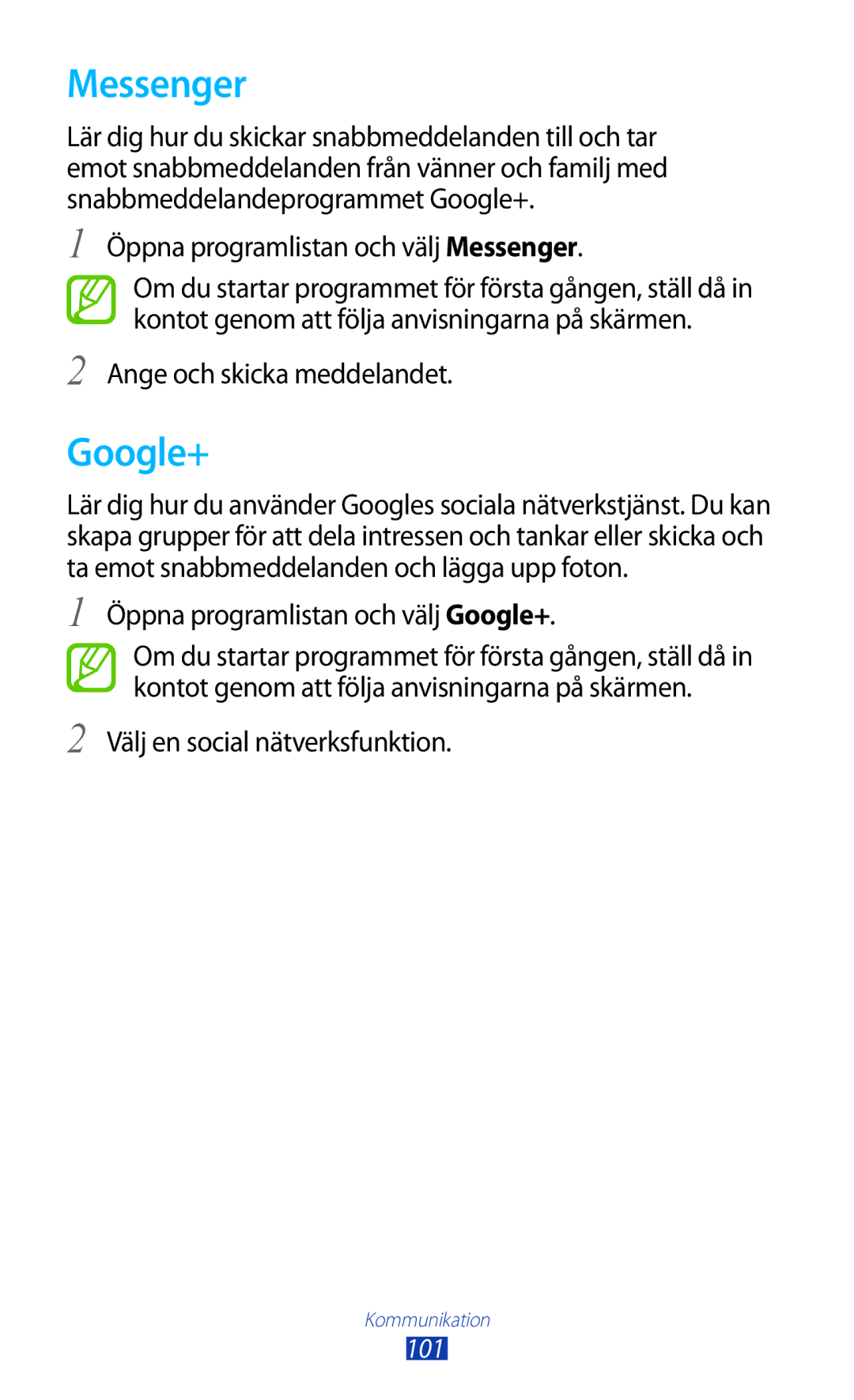 Samsung GT-N8000ZWANEE manual Öppna programlistan och välj Messenger, Öppna programlistan och välj Google+ 