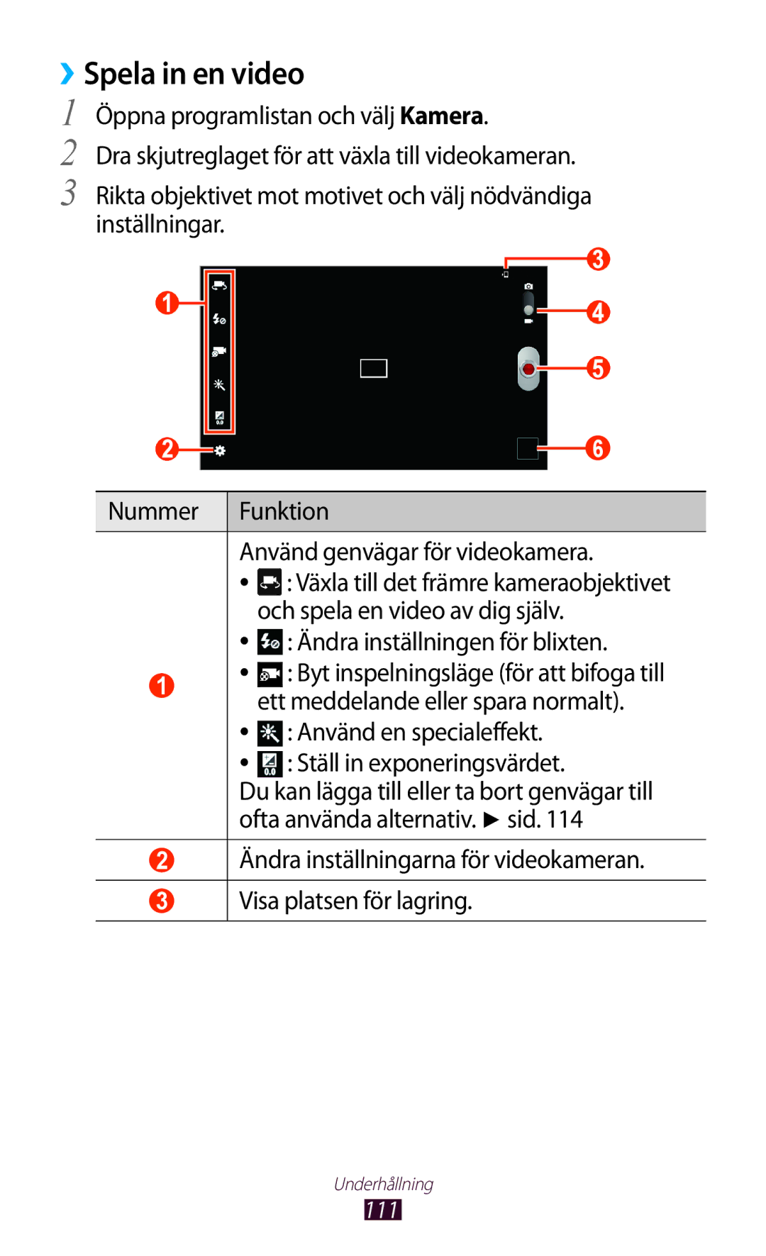 Samsung GT-N8000EAANEE manual ››Spela in en video, Använd genvägar för videokamera, Och spela en video av dig själv 