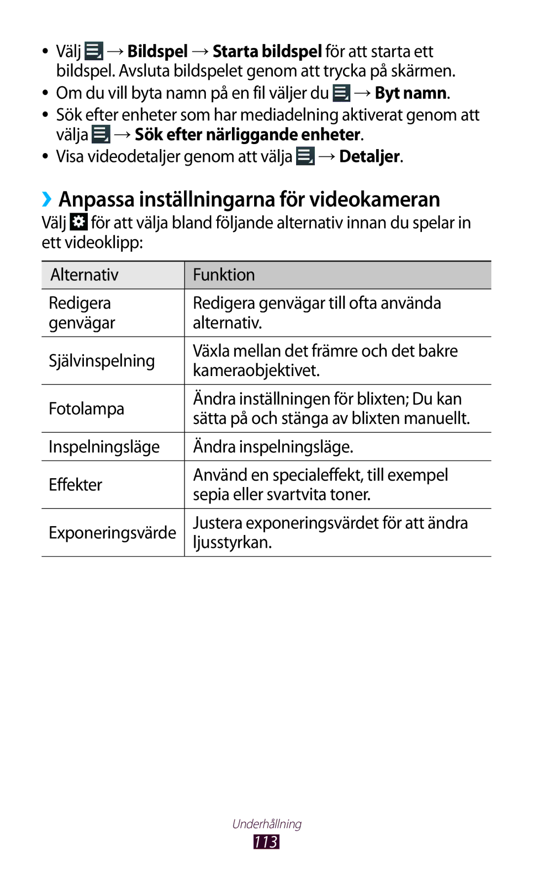 Samsung GT-N8000ZWANEE, GT-N8000EAANEE, GT-N8000GRANEE manual ››Anpassa inställningarna för videokameran, Kameraobjektivet 