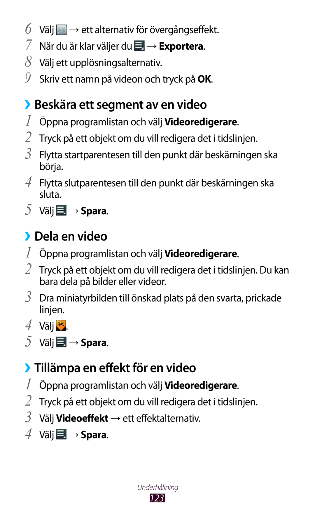 Samsung GT-N8000EAANEE manual ››Beskära ett segment av en video, ››Dela en video, ››Tillämpa en effekt för en video 