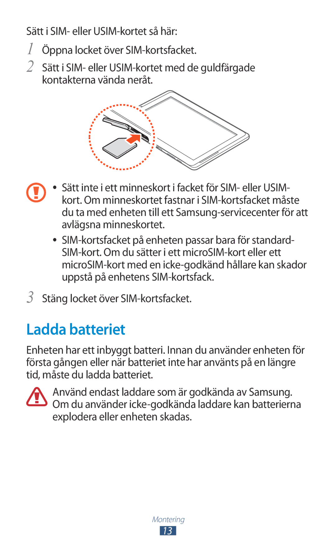 Samsung GT-N8000GRANEE, GT-N8000EAANEE, GT-N8000ZWANEE manual Ladda batteriet, Stäng locket över SIM-kortsfacket 