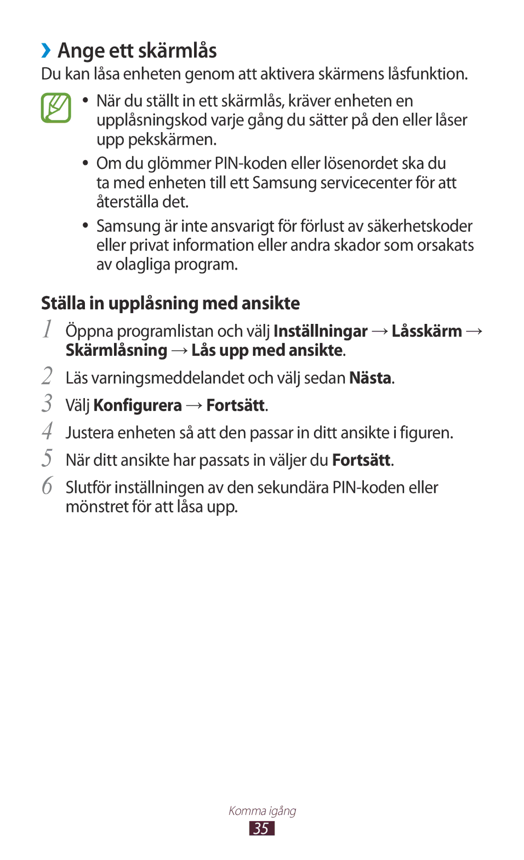 Samsung GT-N8000ZWANEE ››Ange ett skärmlås, Ställa in upplåsning med ansikte, Läs varningsmeddelandet och välj sedan Nästa 