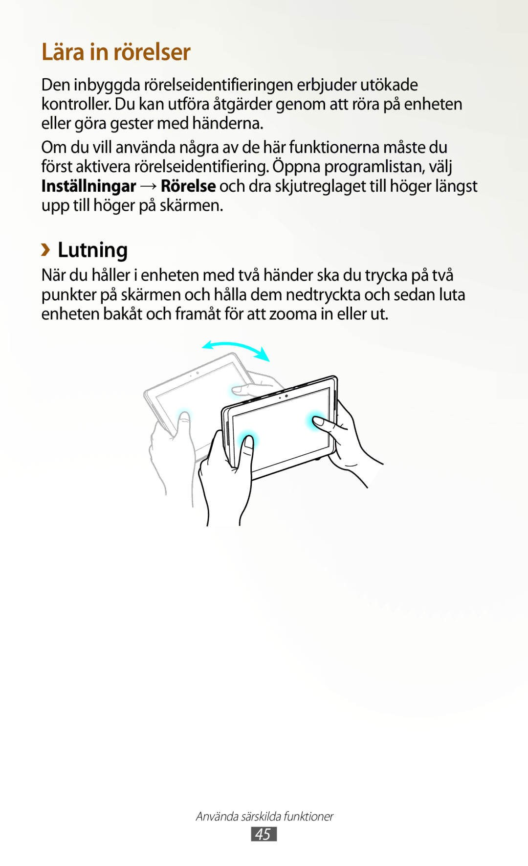 Samsung GT-N8000EAANEE, GT-N8000GRANEE, GT-N8000ZWANEE manual Lära in rörelser, ››Lutning 