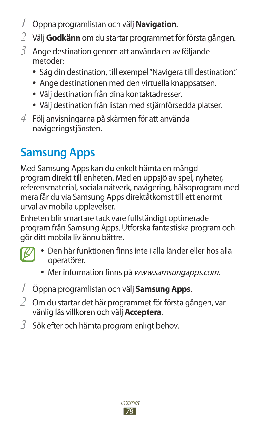 Samsung GT-N8000EAANEE Samsung Apps, Öppna programlistan och välj Navigation, Sök efter och hämta program enligt behov 