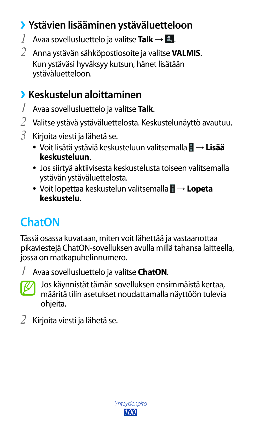 Samsung GT-N8000GRANEE, GT-N8000EAANEE manual ChatON, ››Ystävien lisääminen ystäväluetteloon, ››Keskustelun aloittaminen 