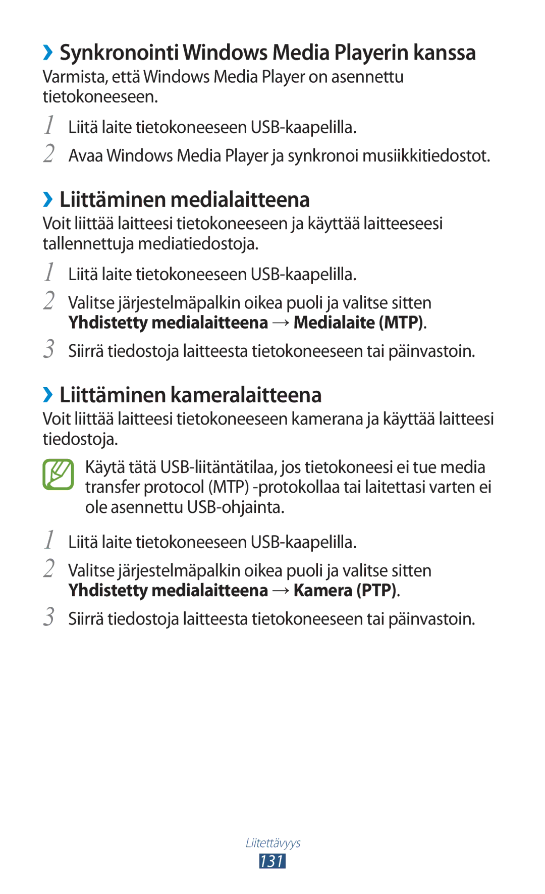 Samsung GT-N8000ZWANEE ››Liittäminen medialaitteena, ››Liittäminen kameralaitteena, Yhdistetty medialaitteena →Kamera PTP 