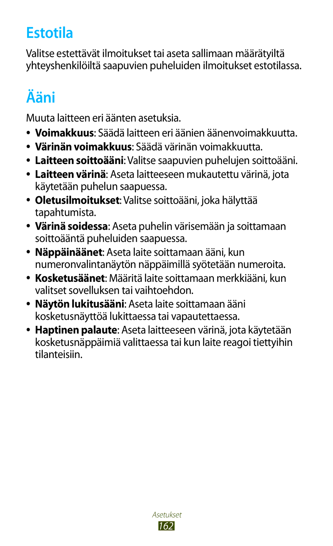 Samsung GT-N8000EAANEE Estotila, Ääni, Muuta laitteen eri äänten asetuksia, Värinän voimakkuus Säädä värinän voimakkuutta 