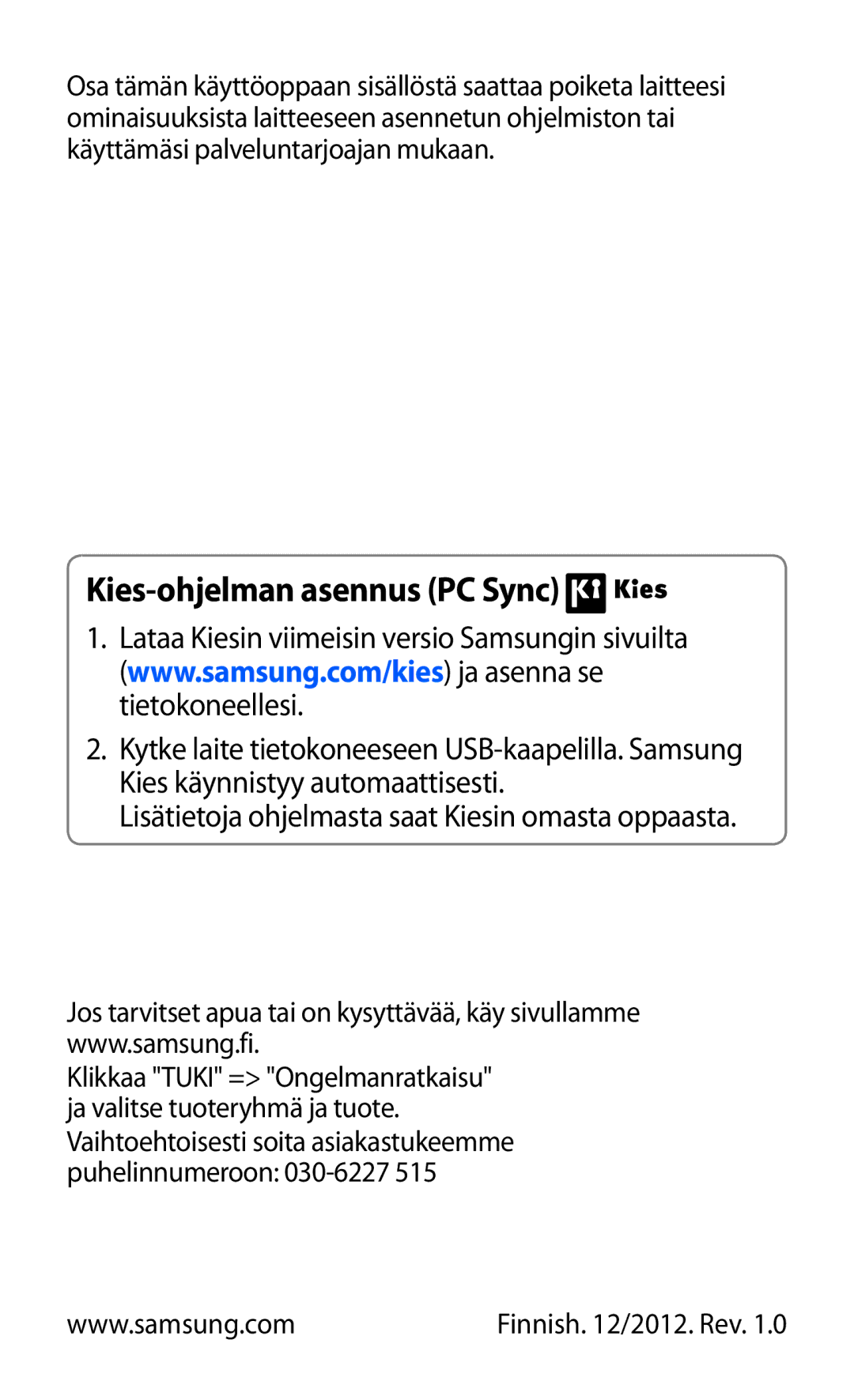 Samsung GT-N8000ZWANEE, GT-N8000EAANEE, GT-N8000GRANEE manual Kies-ohjelman asennus PC Sync 