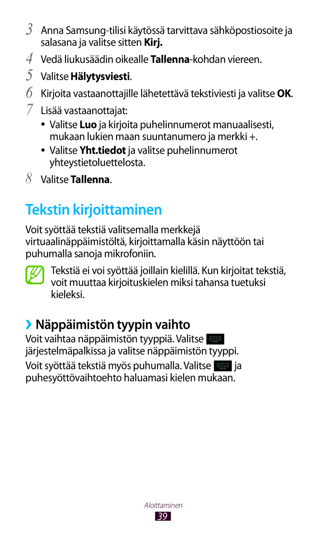 Samsung GT-N8000EAANEE, GT-N8000GRANEE manual Tekstin kirjoittaminen, ››Näppäimistön tyypin vaihto, Valitse Hälytysviesti 