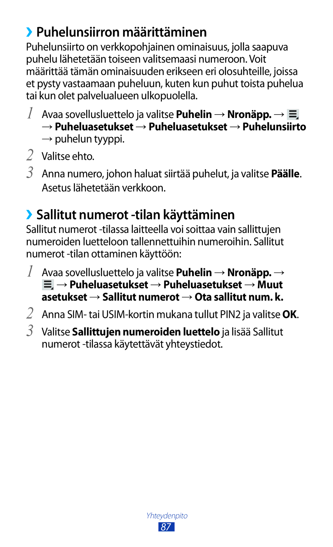 Samsung GT-N8000EAANEE, GT-N8000GRANEE manual ››Puhelunsiirron määrittäminen, ››Sallitut numerot -tilan käyttäminen 