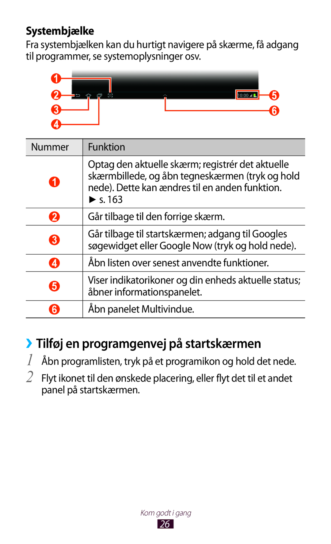 Samsung GT-N8000ZWANEE manual ››Tilføj en programgenvej på startskærmen, Systembjælke, Går tilbage til den forrige skærm 