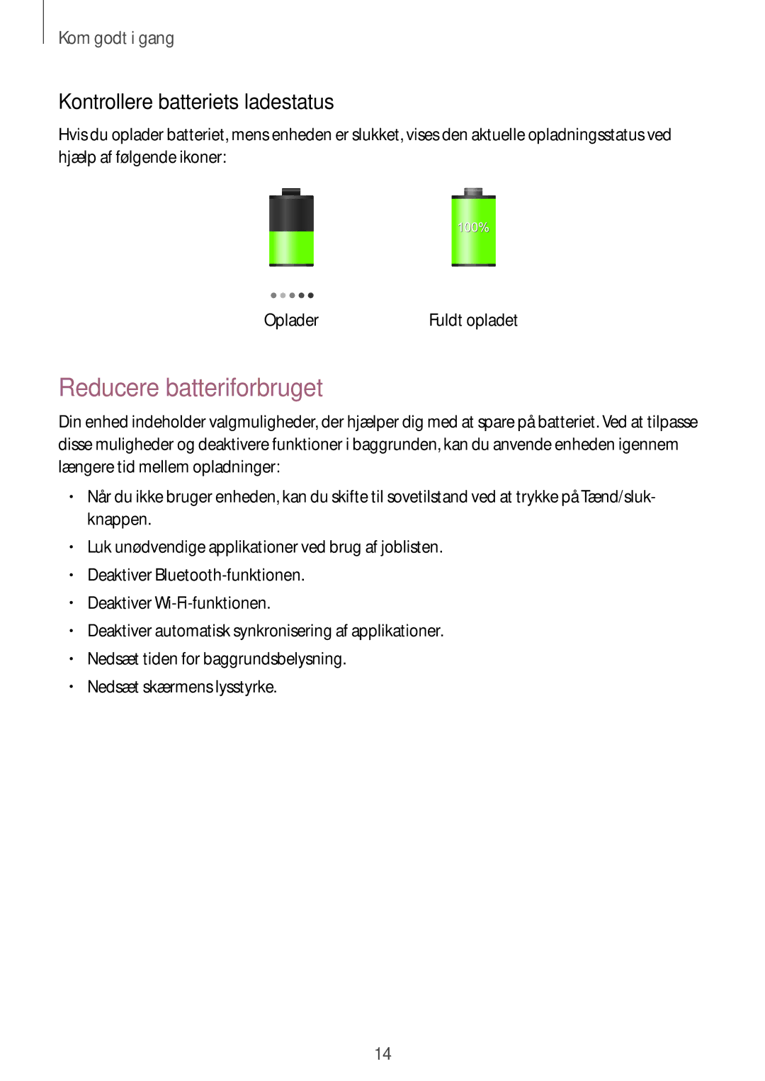 Samsung GT-N8000ZWANEE, GT-N8000EAANEE, GT-N8000GRANEE manual Reducere batteriforbruget, Kontrollere batteriets ladestatus 