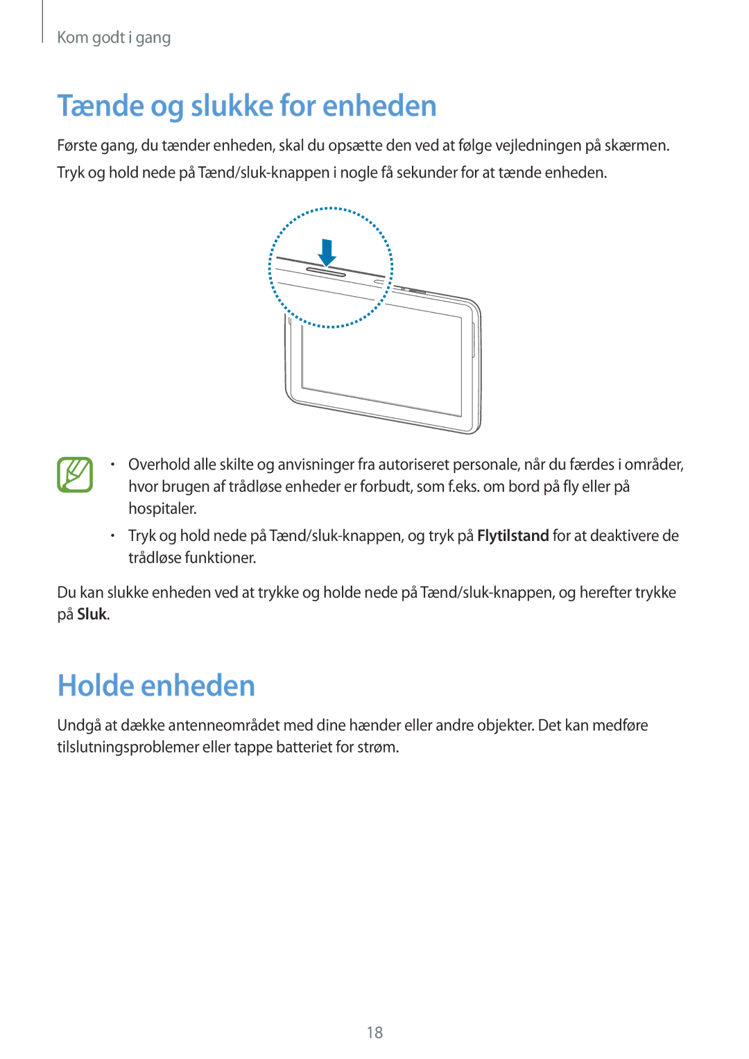 Samsung GT-N8000EAANEE, GT-N8000GRANEE, GT-N8000ZWANEE manual Tænde og slukke for enheden, Holde enheden 