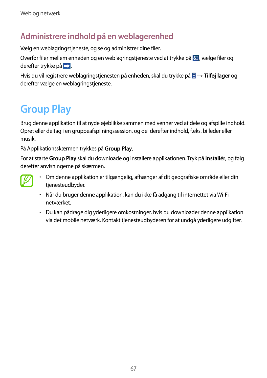 Samsung GT-N8000GRANEE, GT-N8000EAANEE, GT-N8000ZWANEE manual Group Play, Administrere indhold på en weblagerenhed 