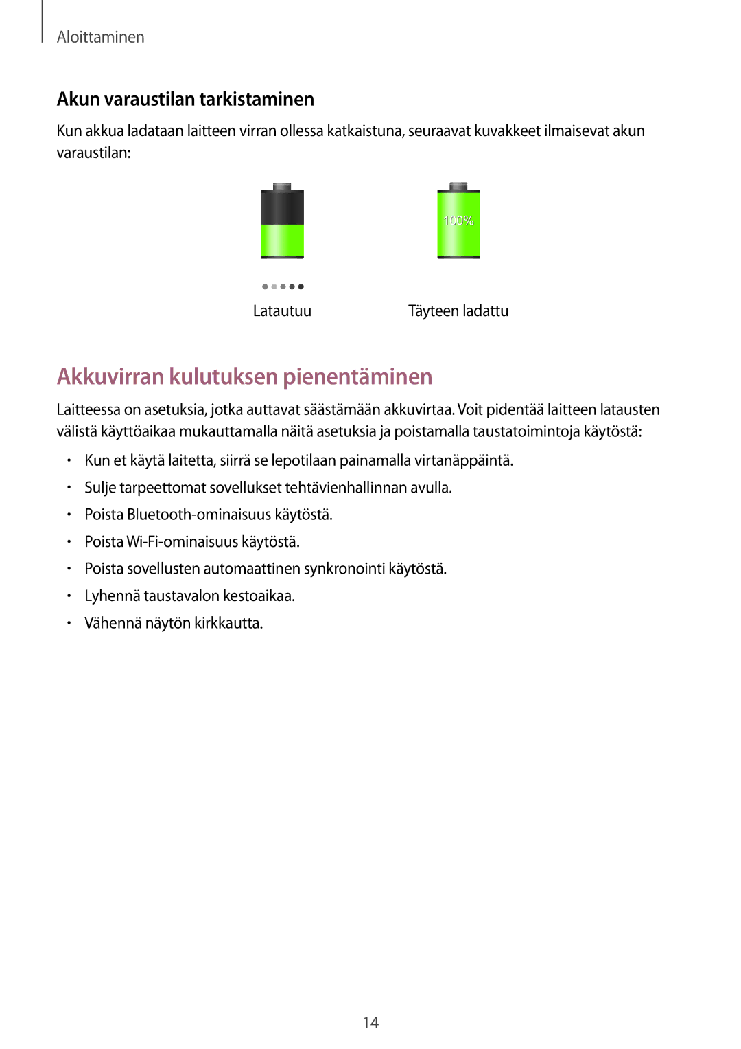 Samsung GT-N8000ZWANEE, GT-N8000EAANEE, GT-N8000GRANEE Akkuvirran kulutuksen pienentäminen, Akun varaustilan tarkistaminen 