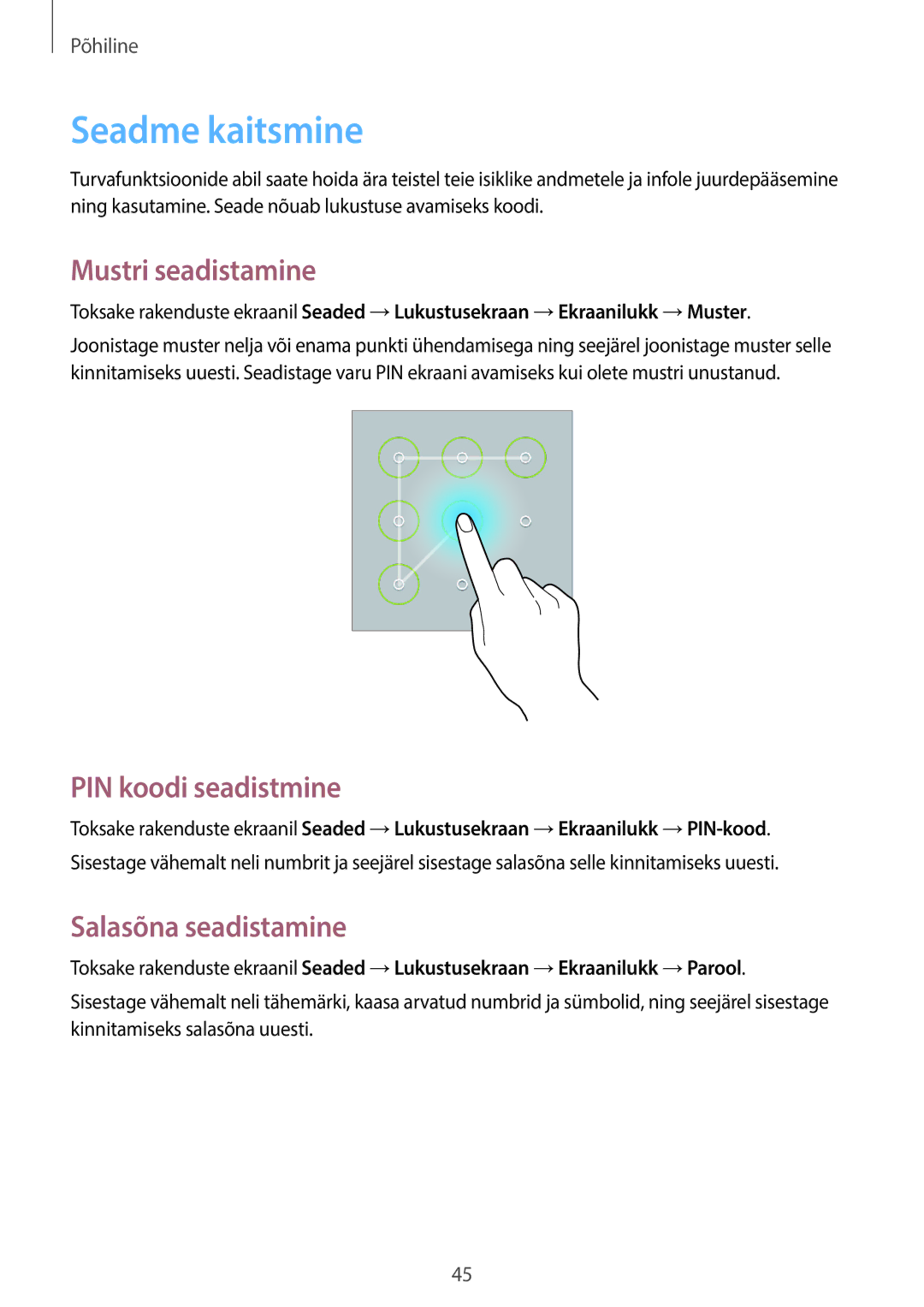 Samsung GT-N8000ZWASEB, GT-N8000EAASEB Seadme kaitsmine, Mustri seadistamine, PIN koodi seadistmine, Salasõna seadistamine 